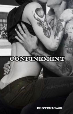 Confinement ~ O.S. LARRY S.