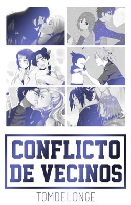 Conflictos De Vecinos ||SasuSaku, NaruHina, ShikaTema, NejiTen, GaaMatsu y SaiIno||