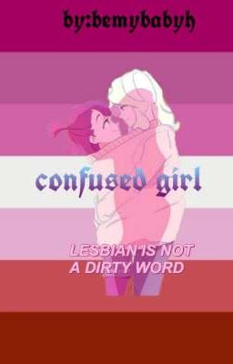 confused girl | lesbian story