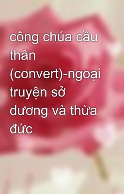 công chúa cầu thân (convert)-ngoại truyện sở dương và thừa đức