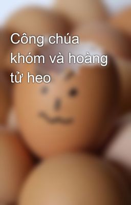 Công chúa khóm và hoàng tử heo 