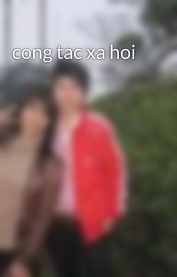 cong tac xa hoi