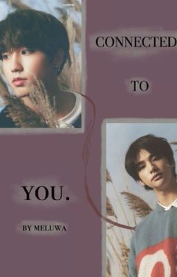 Connected to You. | Hyunsung [Editing]