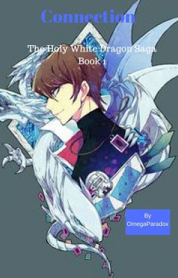 Connection - The Holy White Dragon Saga: Book 1