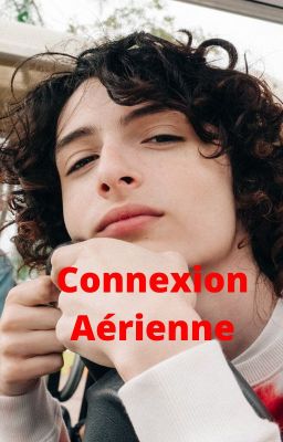 Connexion Aérienne (Finn Wolfhard)