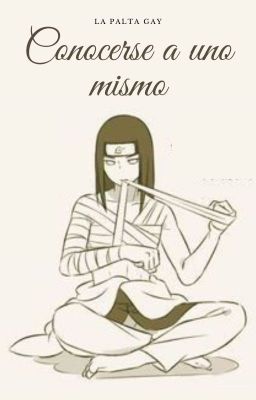 Conocerse a uno mismo [NejiLee]