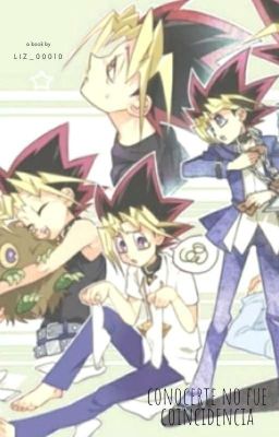 Conocerte no fue coincidencia (Yugi y tu)