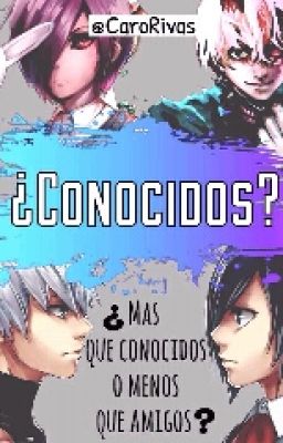 ¿Conocidos?//Tokyo Ghoul// Segunda Temporada