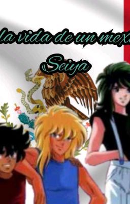 conociendo la vida de un mexicano Saint Seiya