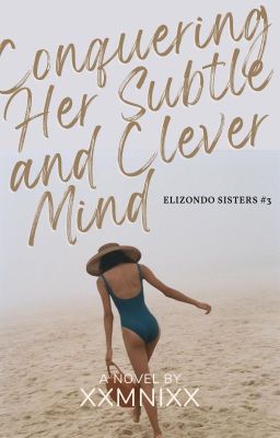 Conquering Her Subtle and Clever Mind (Elizondo Sisters #3)