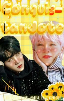 Conquistándote | YoonMin 