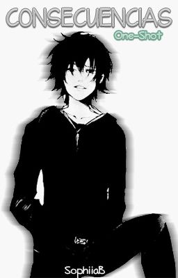 Consecuencias |One-shot| |Ayato Kirishima|