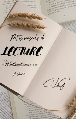 Conseil lecture (Wattpadienne et papier)