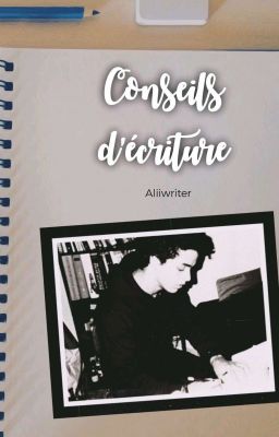 ▪︎ Conseils d'écriture ▪︎