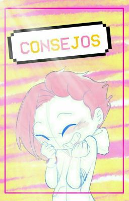 ❀Consejos❀ 〖Team Félix〗