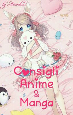 Consigli Anime & Manga