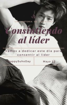 Consintiendo al líder (Junmyeon & Oc)