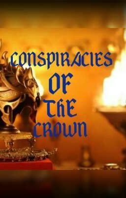 Conspiracies of the Crown