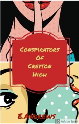 Conspirators Of Creyton High