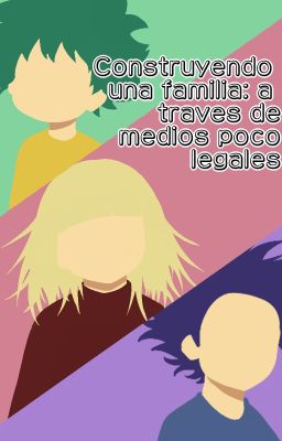 Construyendo una familia: a través de medios poco legales