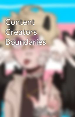 Content Creators Boundaries 