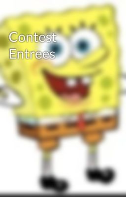 Contest Entrees