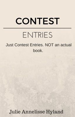 Contest Entries- NOT an actual book, contest entries only.