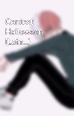 Contest Halloween (Late...)