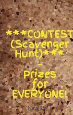 ***CONTEST (Scavenger Hunt)*** - Prizes for EVERYONE!