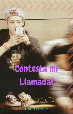 Contesta mi Llamada! SehunxTu One-Shot