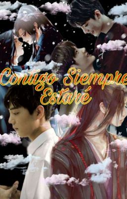 Contigo Siempre Estaré (YiZhan/WangXian)