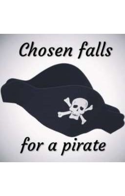 Continuation of Chosen falls for a pirate