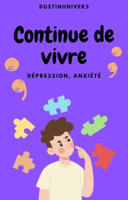 Continue de vivre | dépression, anxiété...