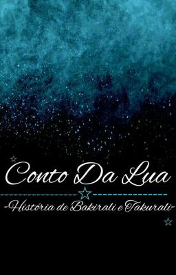 Conto da lua : História de Bakirali e Takurali |✔