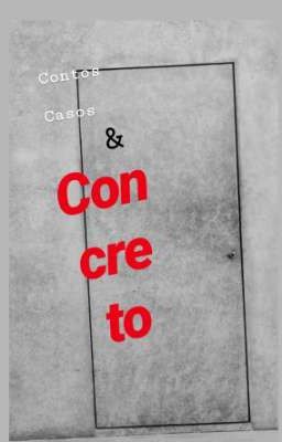 Contos, casos & concreto