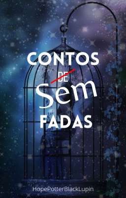 CONTOS D̶E̶ SEM FADAS