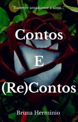 Contos e (Re)Contos (CONCLUÍDO) 