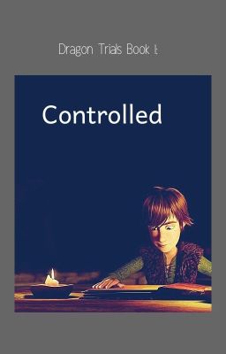 Controlled {Dragon Trials Book 1)