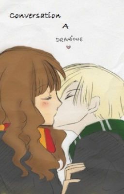 Conversation: A Dramione One Shot