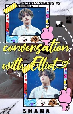 Conversation With Elliot