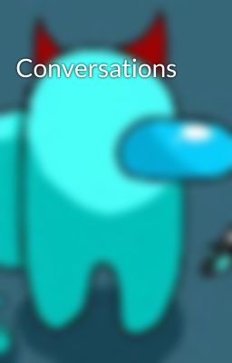 Conversations