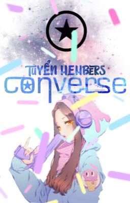 [Converse-Team]_•Tuyển Members•_(1)