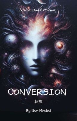 Conversion [Season One] [Being Edited]