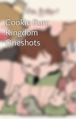 Cookie Run: Kingdom Oneshots 