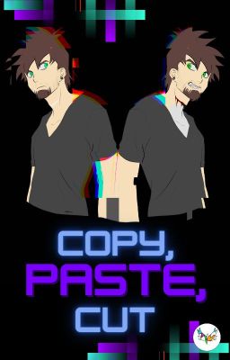 Copy, Paste, Cut