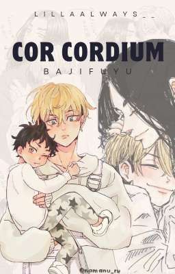 Cor Cordium, Bajifuyu