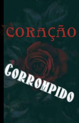 Coração Corrompido 