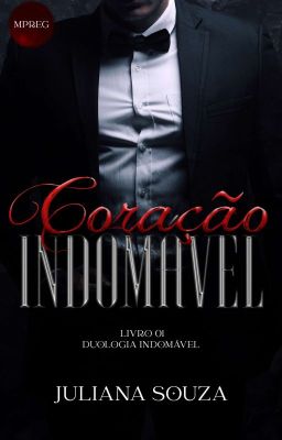 Coração Indomável (Mpreg) - [DEGUSTAÇÃO] - Duologia Indomável - Livro 01