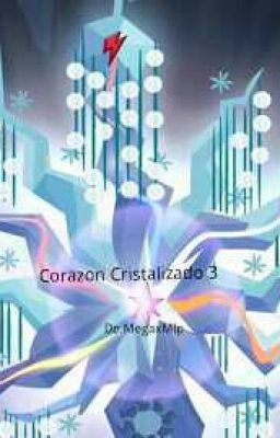 Corazon Cristalizado 3 Applefire y el regreso applecristal