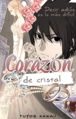 Corazón de cristal| Sasusaku